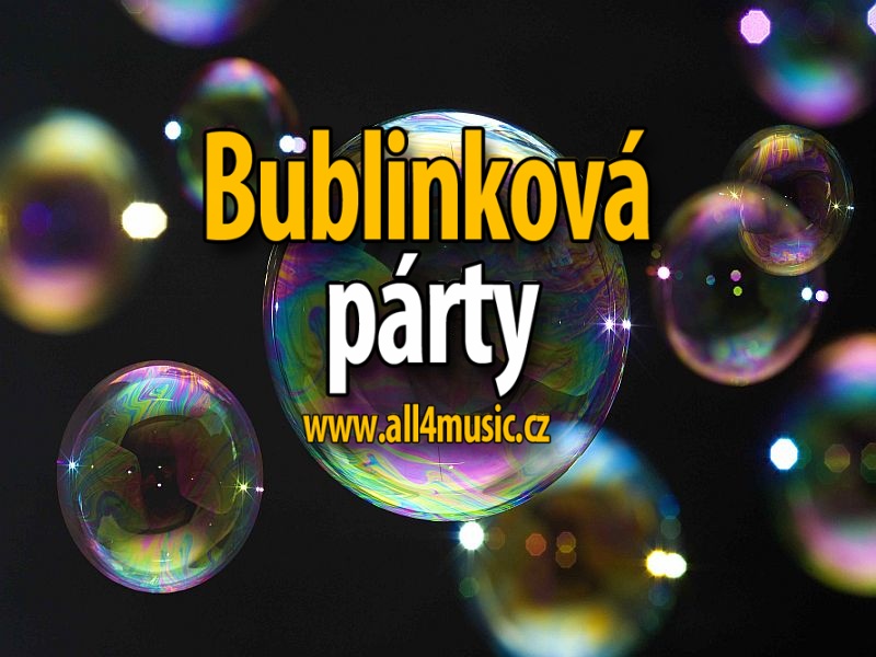 Bublinková párty (Bubbles party)